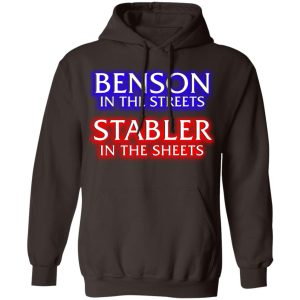 Benson In The Streets Stabler In The Sheets T Shirts Hoodies Sweater 9