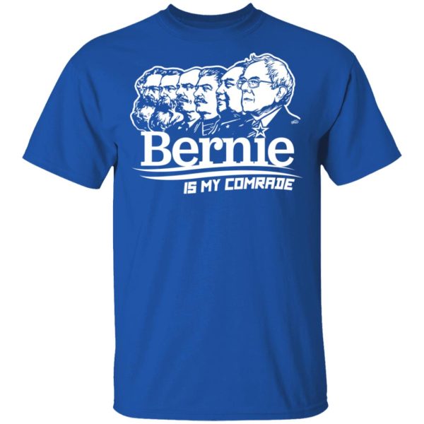 Bernie Sanders Is My Comrade T-Shirts, Hoodies, Sweater