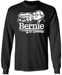 Bernie Sanders Is My Comrade T Shirts Hoodies Sweater 5