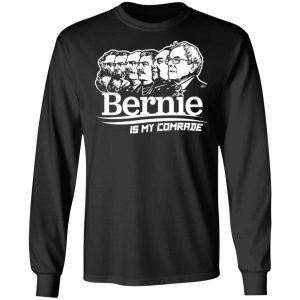 Bernie Sanders Is My Comrade T Shirts Hoodies Sweater 5