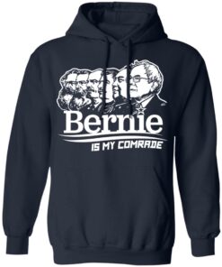 Bernie Sanders Is My Comrade T Shirts Hoodies Sweater 7