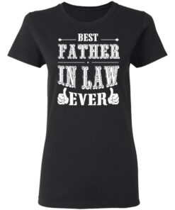 Best Father In Law Ever T-Shirts, Hoodies, Sweater 4 Best Father In Law Ever T Shirts Hoodies Sweater 13