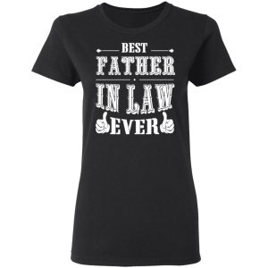 Best Father In Law Ever T Shirts Hoodies Sweater 13