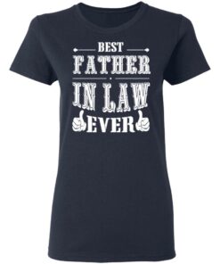 Best Father In Law Ever T-Shirts, Hoodies, Sweater 6 Best Father In Law Ever T Shirts Hoodies Sweater 3