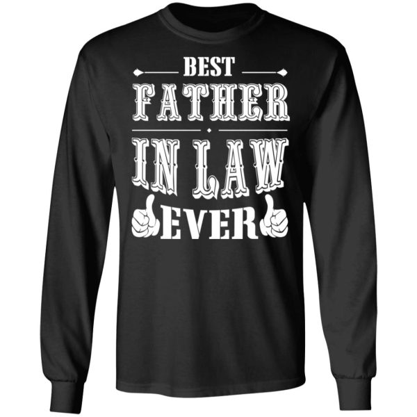 Best Father In Law Ever T-Shirts, Hoodies, Sweater