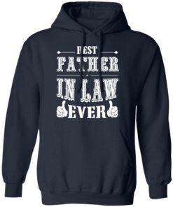Best Father In Law Ever T-Shirts, Hoodies, Sweater 10 Best Father In Law Ever T Shirts Hoodies Sweater 7