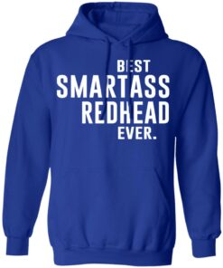 Best Smartass Redhead Ever Shirt 9
