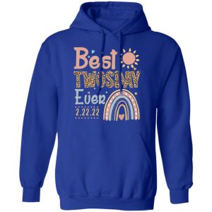 Best Twosday Ever 22 2 2022 T Shirts Hoodies Sweater 10