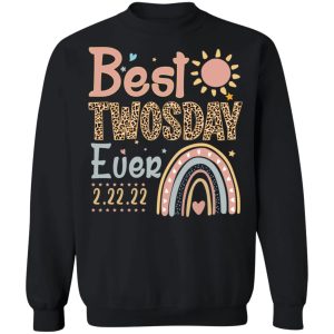 Best Twosday Ever 22 2 2022 T Shirts Hoodies Sweater 11