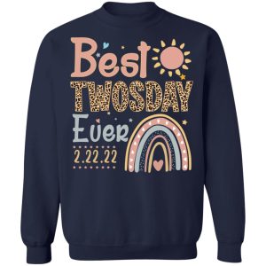 Best Twosday Ever 22 2 2022 T Shirts Hoodies Sweater 12