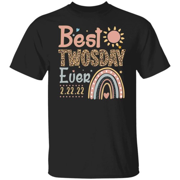 Best Twosday Ever 22 2 2022 T-Shirts, Hoodies, Sweater
