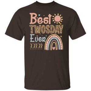 Best Twosday Ever 22 2 2022 T Shirts Hoodies Sweater 3