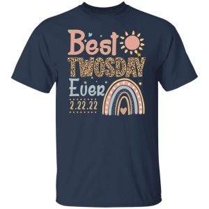 Best Twosday Ever 22 2 2022 T Shirts Hoodies Sweater 4