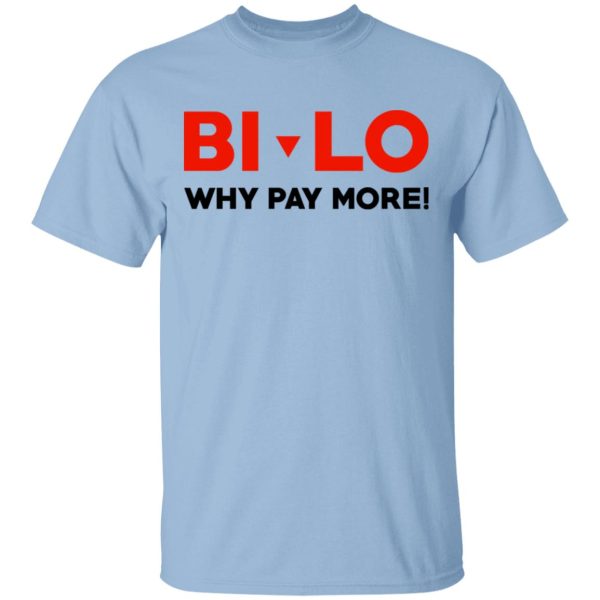 Bi-lo Why Pay More T-Shirts