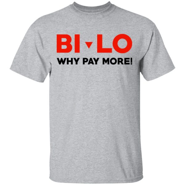 Bi-lo Why Pay More T-Shirts