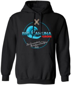 Big Kahuna Burger The Cornerstone Of Any Nutritious Breakfast T-Shirts, Hoodies, Sweater 4 Big Kahuna Burger The Cornerstone Of Any Nutritious Breakfast T Shirts Hoodies Sweater 2