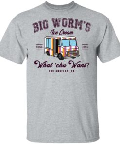 Big Worm’s Ice Cream What ‘chu Want T-Shirts, Hoodies, Sweatshirt 11 Big Worm's Ice Cream What 'chu Want T Shirts Hoodies Sweatshirt 9