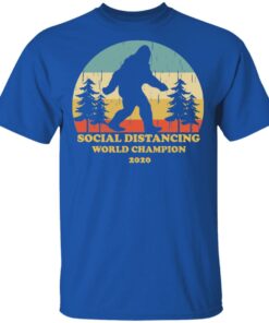Bigfoot Social Distancing World Champion 2020 T Shirts 12