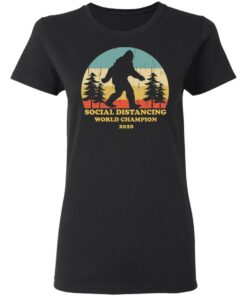 Bigfoot Social Distancing World Champion 2020 T Shirts 13