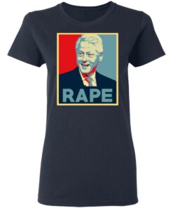 Bill Clinton Rape Shirt 3
