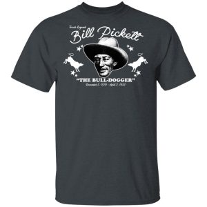 Bill Pickett The Bull-Dogger T-Shirts, Hoodies, Sweater