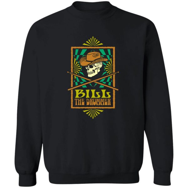 Bill The Drummer T-Shirts, Hoodies, Sweater