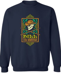 Bill The Drummer T-Shirts, Hoodies, Sweater 3 Bill The Drummer T Shirts Hoodies Sweater 12
