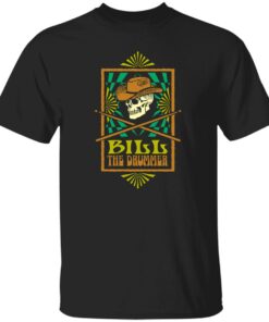 Bill The Drummer T-Shirts, Hoodies, Sweater 4 Bill The Drummer T Shirts Hoodies Sweater 2