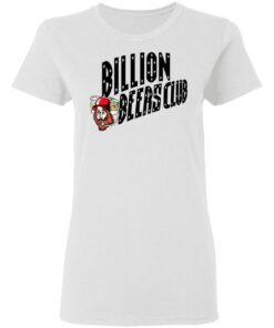 Billion Beers Club T Shirts 11