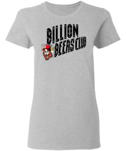 Billion Beers Club T Shirts 12
