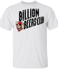 Billion Beers Club T Shirts 8