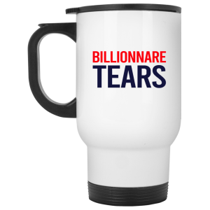 Billionnare Tears Mug