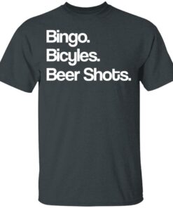 Bingo Bicycles Beer Shots T-Shirts 1 Bingo Bicycles Beer Shots T Shirts 10