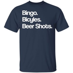 Bingo Bicycles Beer Shots T Shirts 11