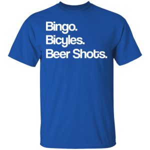 Bingo Bicycles Beer Shots T Shirts 12