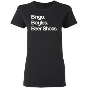 Bingo Bicycles Beer Shots T Shirts 13