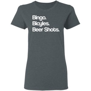 Bingo Bicycles Beer Shots T Shirts 2