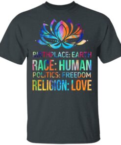 Birthplace Earth Race Human Politics Freedom Religion Love T Shirts Hoodies Sweater 12