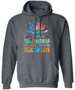 Birthplace Earth Race Human Politics Freedom Religion Love T Shirts Hoodies Sweater 8
