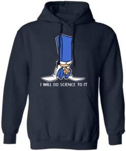 Biscuit Science I Will Do Science To It Shirt 10 Biscuit Science I Will Do Science To It Shirt 7