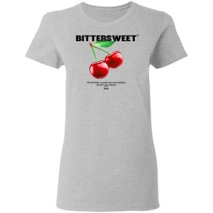 Bittersweet T Shirts Hoodies Sweatshirt 12