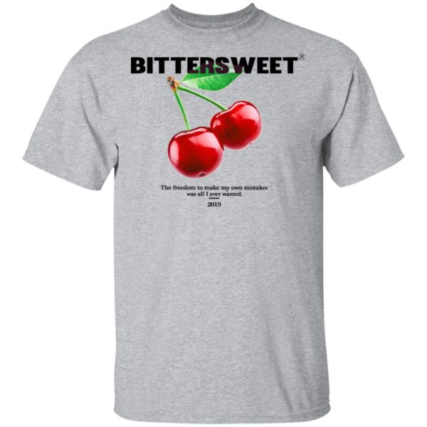 Bittersweet T-Shirts, Hoodies, Sweatshirt