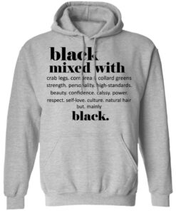 Black Mixed With Crab Legs Cornbread Collard Greens Strength T Shirts Hoodies Sweater 5