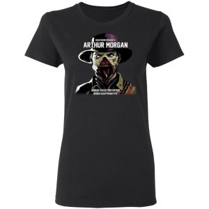 Black River Presidents Arthur Morgan Undead Collectors Edition T Shirts Hoodies Sweater 13