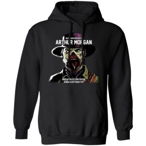 Black River Presidents Arthur Morgan Undead Collectors Edition T Shirts Hoodies Sweater 6