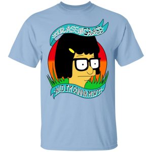 Bob’s Burger Your Ass Is Grass And I’m Gonna Mow It T-Shirts