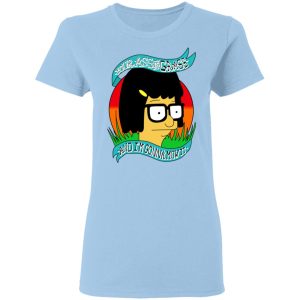 Bobs Burger Your Ass Is Grass And Im Gonna Mow It T Shirts 10