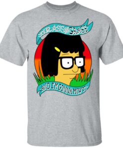 Bob's Burger Your Ass Is Grass And I'm Gonna Mow It T-Shirts 11 Bobs Burger Your Ass Is Grass And Im Gonna Mow It T Shirts 9