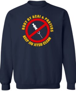 Body By Acal & Prayers Keep Jiu Jitsu Clean T-Shirts, Hoodies, Sweater 3 Body By Acal amp Prayers Keep Jiu Jitsu Clean T Shirts Hoodies Sweater 12