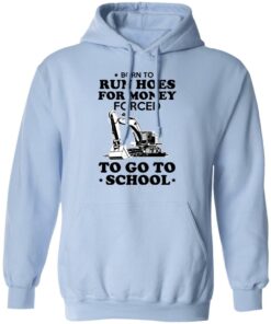 Born To Run Hoes For Money Forced To Go To School Youth T Shirts 7